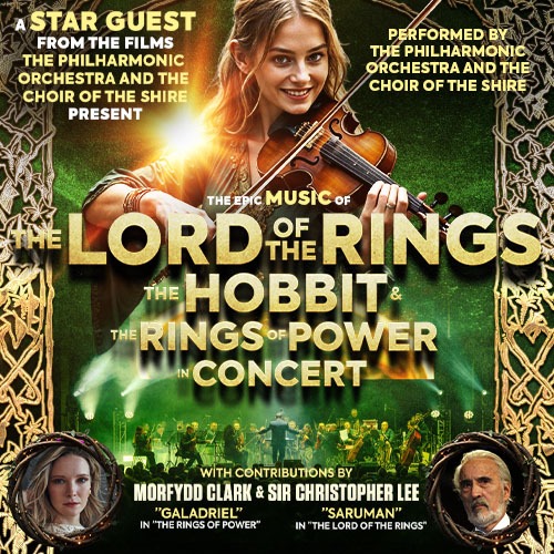 The Epic Music of The Lord of the Rings, The Hobbit & The Rings of Power - In Concert