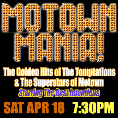 Motown Mania! starring The Best Intentions