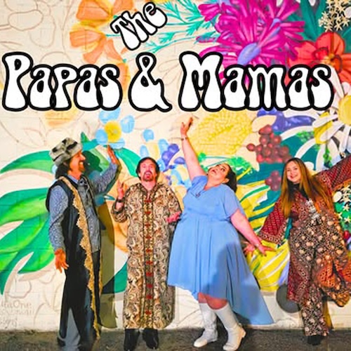 Starbright Entertainment presents The Papas and Mamas